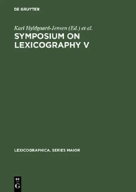 Symposium on Lexicography V (English, Karl Hyldgaard-Jensen | Arne Zettersten | Symposium on Lexicography)