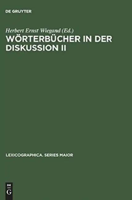 Wörterbücher in der Diskussion II (English, Herbert Ernst Wiegand)