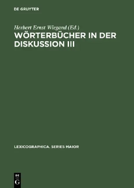 Wörterbücher in der Diskussion III (English, Herbert Ernst Wiegand)