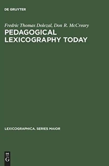 Pedagogical Lexicography Today (English, Fredric Dolezal | Don R. McCreary)