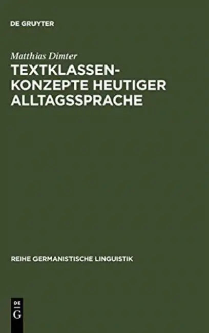 Textklassenkonzepte heutiger Alltagssprache (English, Matthias Dimter)