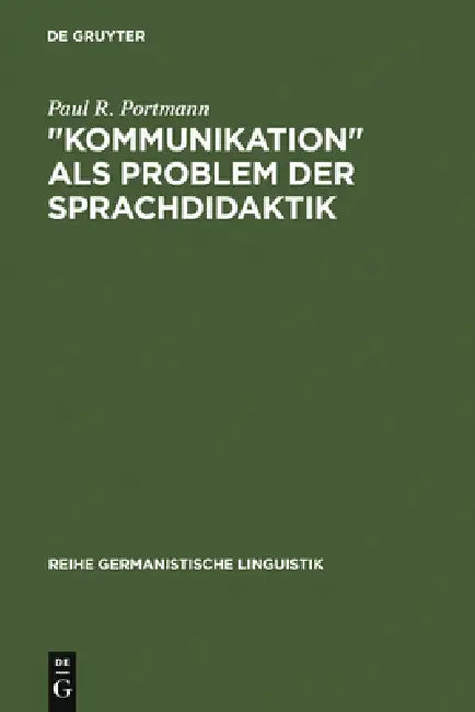 "Kommunikation" als Problem der Sprachdidaktik (English, Paul R. Portmann)