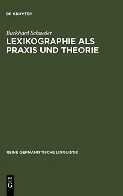 Lexikographie ALS PRAXIS Und Theorie (English, Burkhard Schaeder)