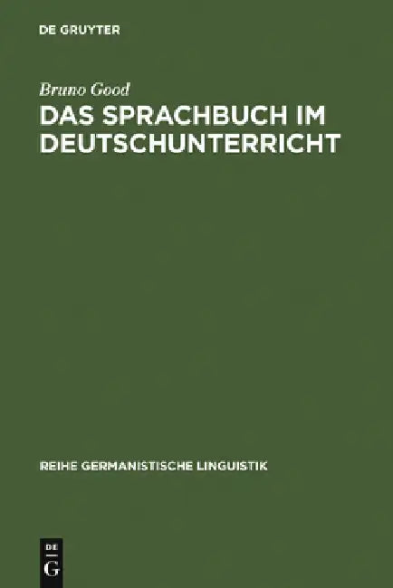 Das Sprachbuch Im Deutschunterricht (English, Bruno Good)