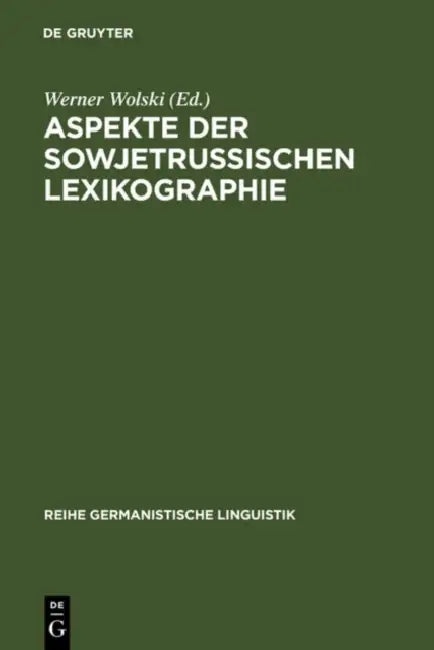 Aspekte der sowjetrussischen Lexikographie (English, Werner Wolski)