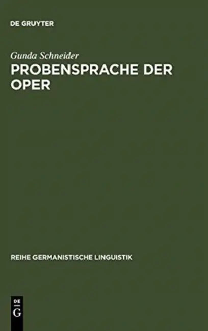 Probensprache der Oper (English, Gunda Schneider)