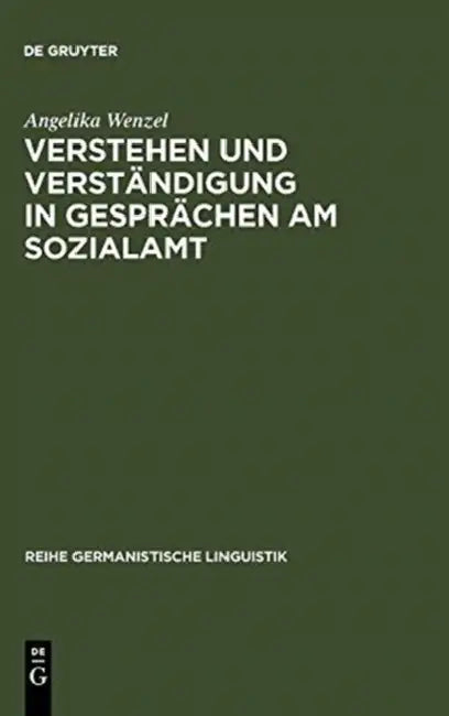 Verstehen und Verständigung in Gesprächen am Sozialamt (English, Angelika Wenzel)