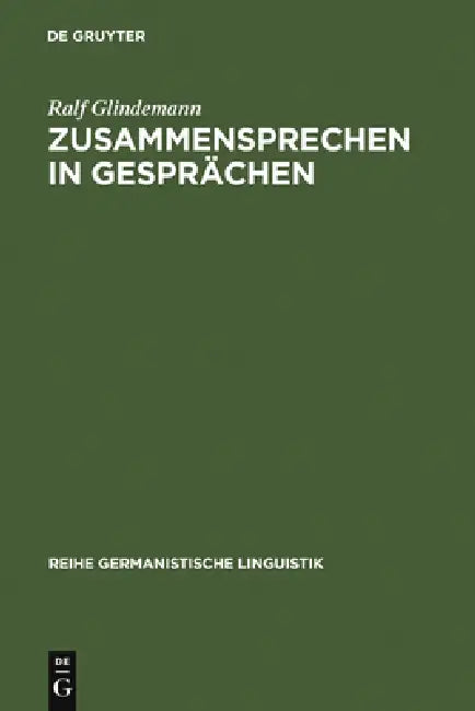 Zusammensprechen in Gesprächen (English, Ralf Glindemann)