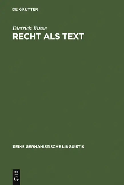 Recht als Text (English, Dietrich Busse)