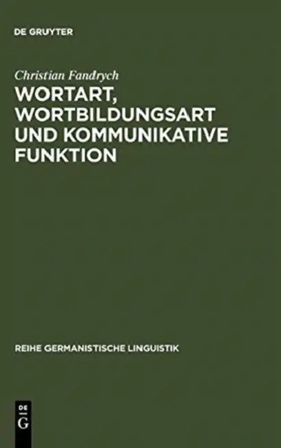 Wortart, Wortbildungsart und kommunikative Funktion (English, Christian Fandrych)