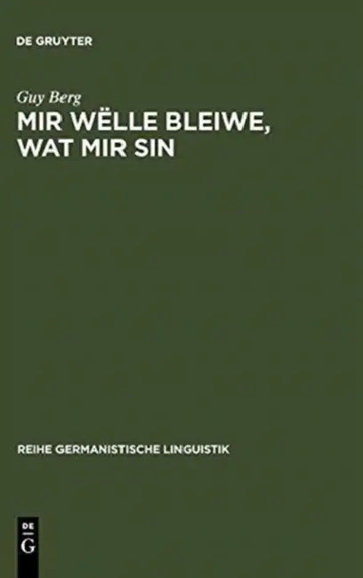 Mir wëlle bleiwe, wat mir sin (English, Guy Berg)
