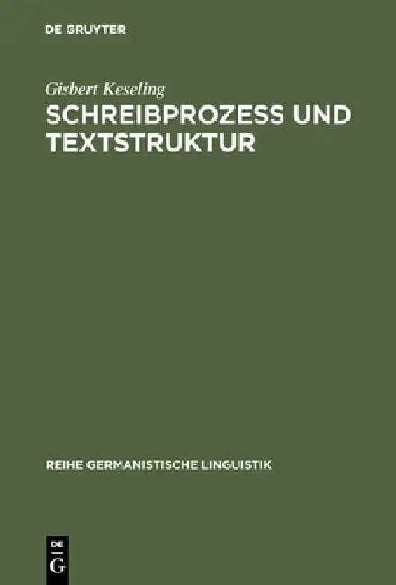 Schreibprozeß und Textstruktur (English, Gisbert Keseling)