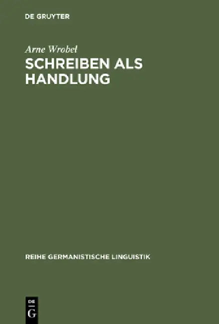 Schreiben als Handlung (English, Arne Wrobel)