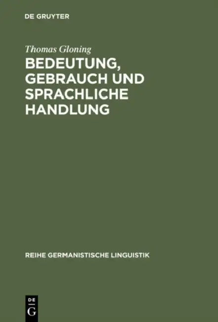 Bedeutung, Gebrauch und sprachliche Handlung (English, Thomas Gloning)