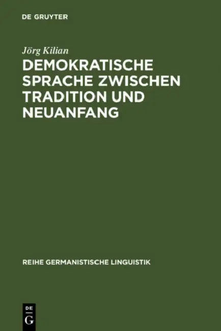 Demokratische Sprache zwischen Tradition und Neuanfang (English, Jörg Kilian)