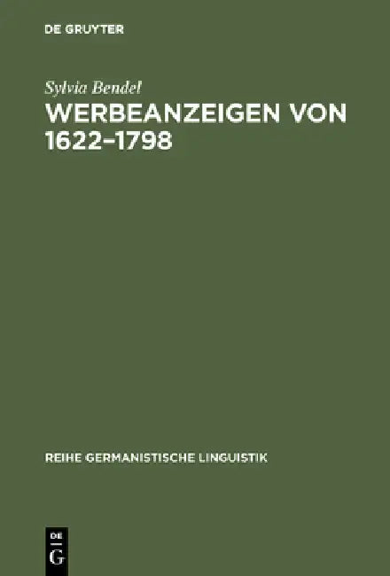 Werbeanzeigen von 1622-1798 (English, Sylvia Bendel)
