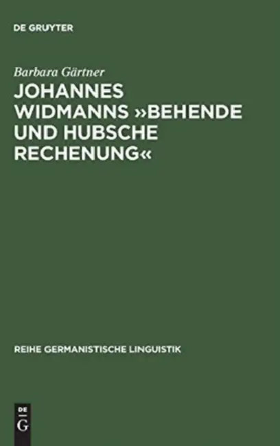 Johannes Widmanns »Behende Und Hubsche Rechenung« (English, Barbara Gärtner)