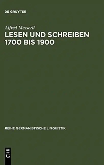 Lesen und Schreiben 1700 bis 1900 (English, Alfred Messerli)