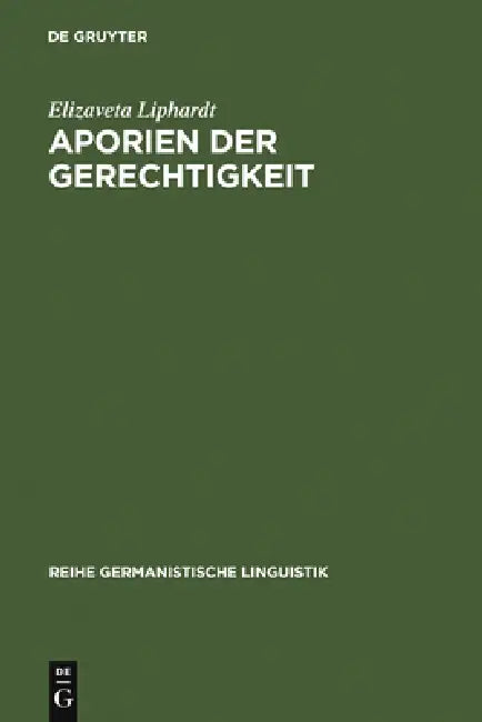 Aporien der Gerechtigkeit (English, Elizaveta Liphardt)