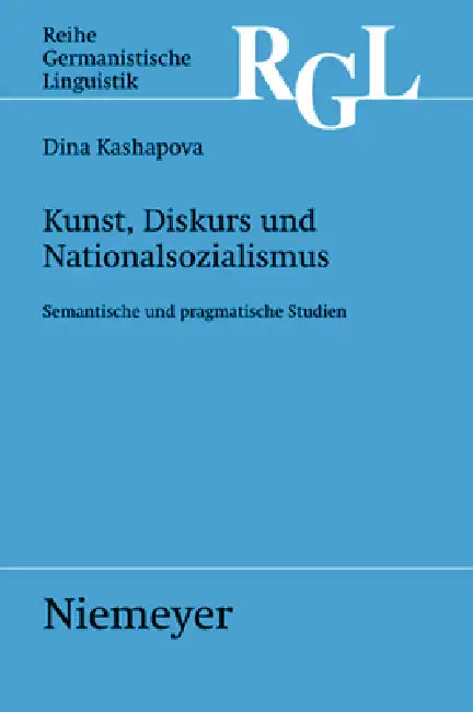 Kunst, Diskurs und Nationalsozialismus (English, Dina Kashapova)