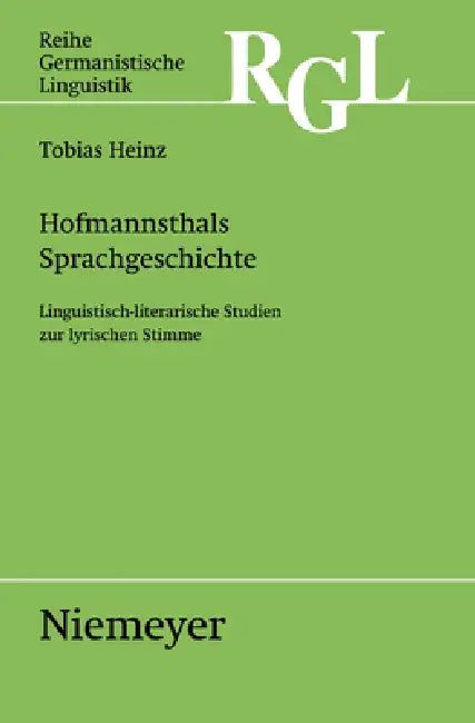 Hofmannsthals Sprachgeschichte (English, Tobias Heinz)