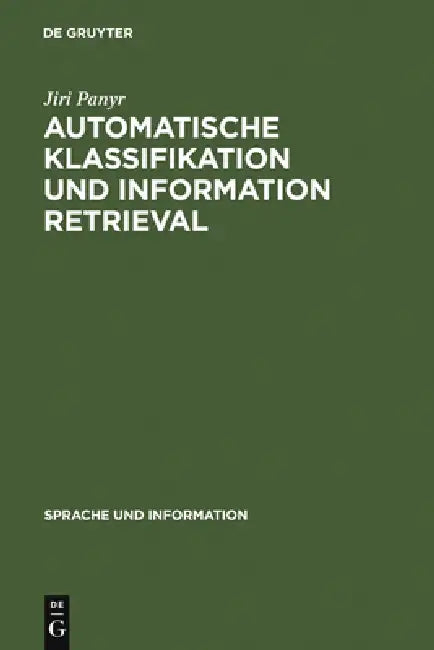 Automatische Klassifikation und Information Retrieval (English, Jiri Panyr)