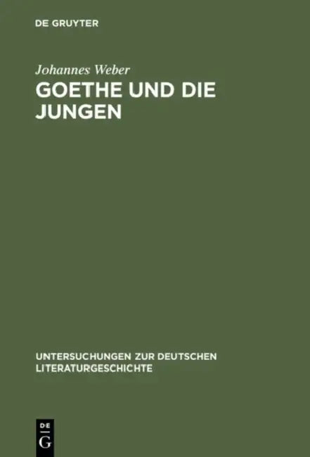 Goethe Und Die Jungen (English, Johannes Weber)