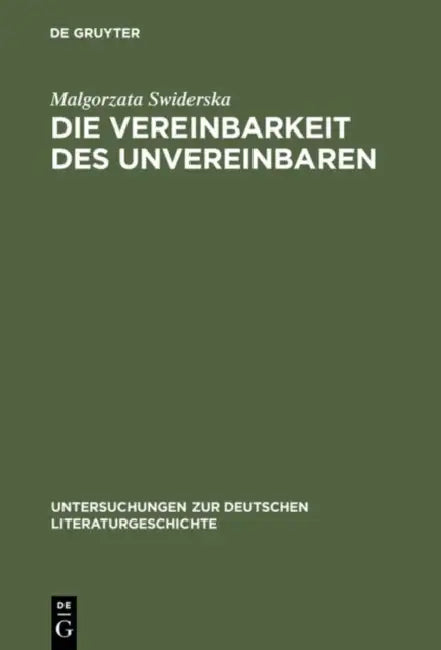 Die Vereinbarkeit des Unvereinbaren (English, Malgorzata Swiderska)