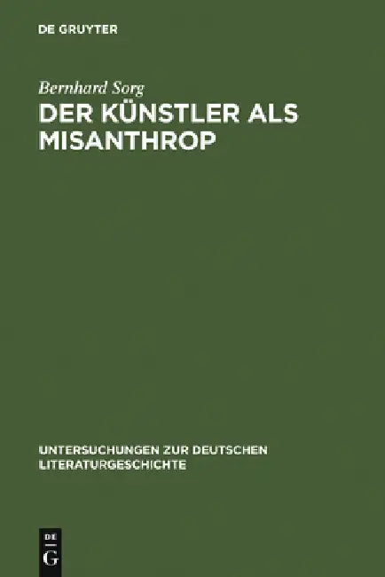 Der Künstler als Misanthrop (English, Bernhard Sorg)