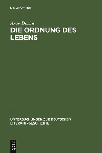 Die Ordnung Des Lebens (English, Arno Dusini)