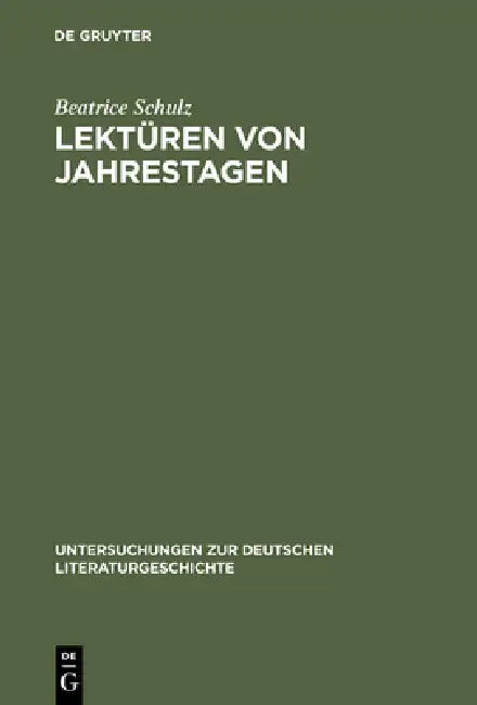 Lektüren Von Jahrestagen (English, Beatrice Schulz)