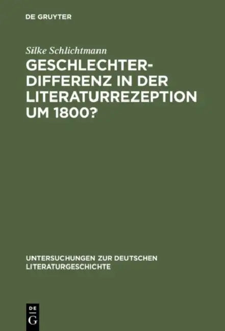 Geschlechterdifferenz in der Literaturrezeption um 1800? (English, Silke Schlichtmann)