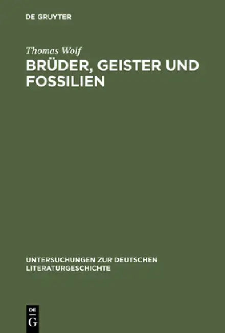 Brüder, Geister und Fossilien (English, Thomas Wolf)