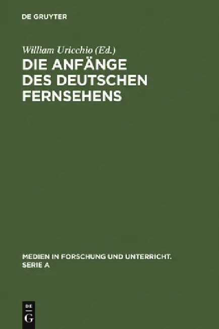 Die Anfänge des Deutschen Fernsehens (English, William Uricchio)