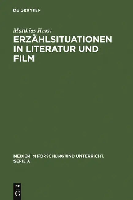 Erzählsituationen in Literatur und Film (English, Matthias Hurst)