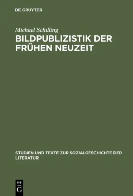 Bildpublizistik der frühen Neuzeit (English, Michael Schilling)
