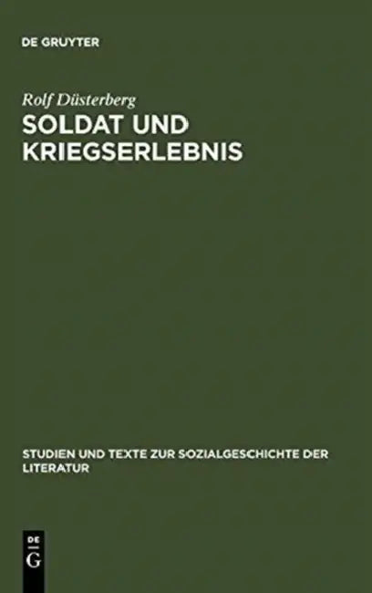 Soldat und Kriegserlebnis (English, Rolf Düsterberg)