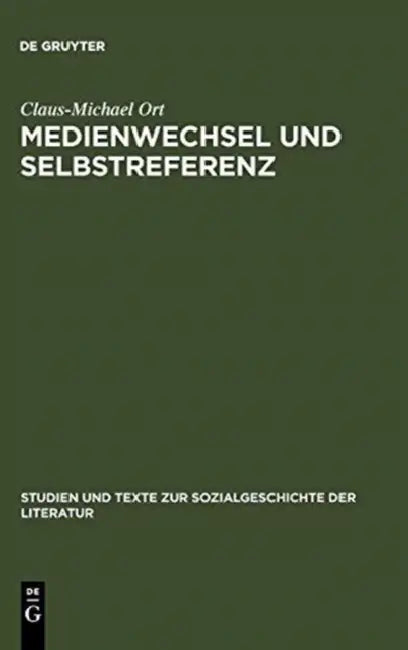 Medienwechsel und Selbstreferenz (English, Claus-Michael Ort)
