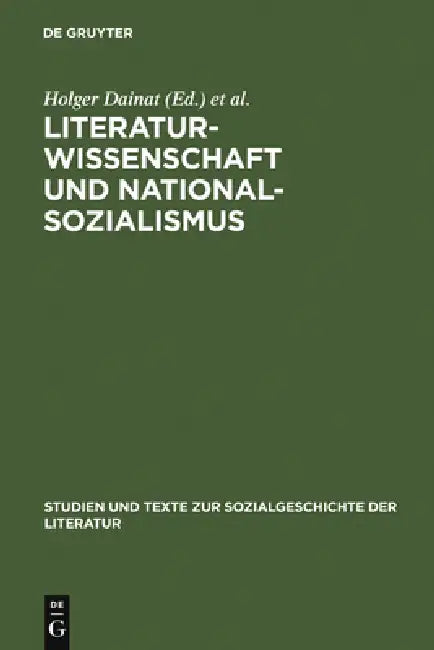 Literaturwissenschaft und Nationalsozialismus (English, Holger Dainat | Lutz Danneberg)