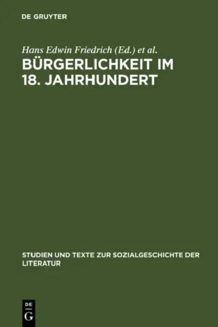 Bürgerlichkeit Im 18. Jahrhundert (English, Hans Edwin Friedrich | Fotis Jannidis | Marianne Willems)
