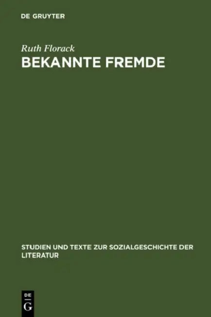 Bekannte Fremde (English, Ruth Florack)