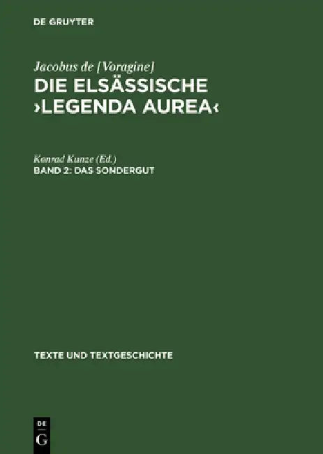 Die elsässische >Legenda aurea (English, Konrad Kunze)