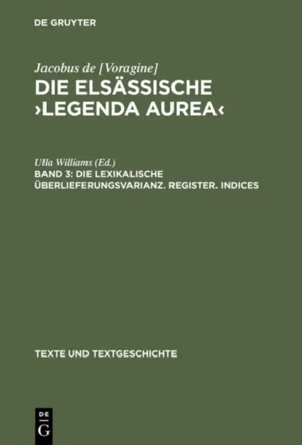 Die elsässische >Legenda aurea (English, Ulla Williams)