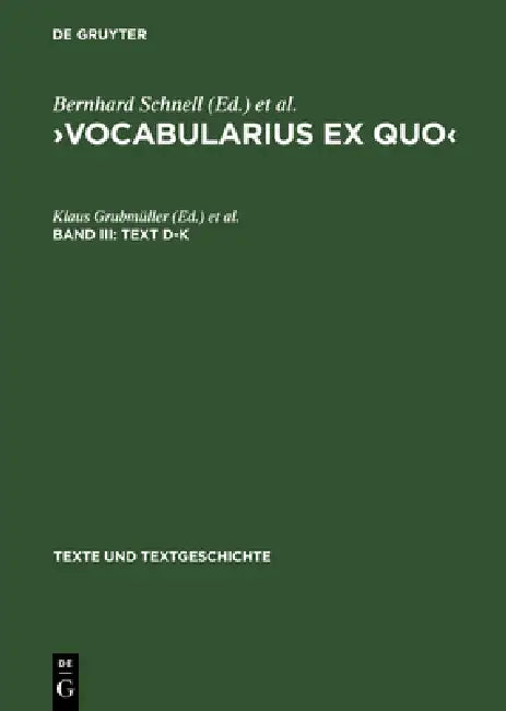 >Vocabularius Ex quo (English, Klaus Grubmüller | Bernhard Schnell)