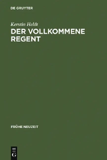 Der vollkommene Regent (English, Kerstin Heldt)