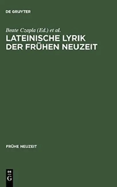 Lateinische Lyrik der Frühen Neuzeit (English, Beate Czapla | Ralf Georg Czapla | Robert Seidel)