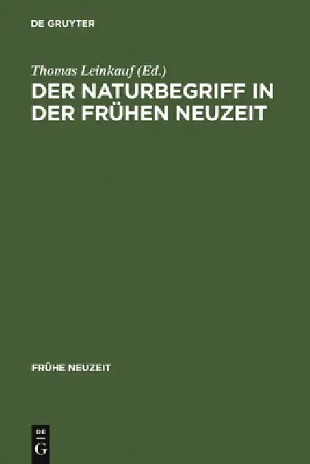 Der Naturbegriff in der Frühen Neuzeit (English, Thomas Leinkauf | Karin Hartbecke)