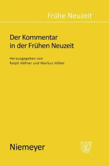 Der Kommentar in der Frühen Neuzeit (English, Ralph Häfner | Markus Völkel)