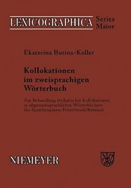 Kollokationen im zweisprachigen Wörterbuch (English, Ekaterina Butina-Koller)