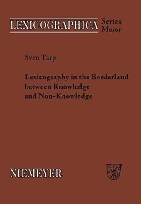 Lexicography in the Borderland Between Knowledge and Non-Knowledge (English, Sven Tarp)